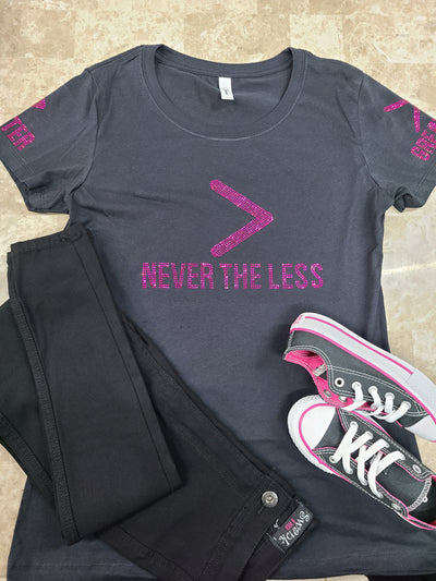 Custom Order Never The Less Bling Tee